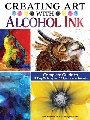 cover image of Creating Art with Alcohol Ink